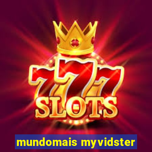 mundomais myvidster